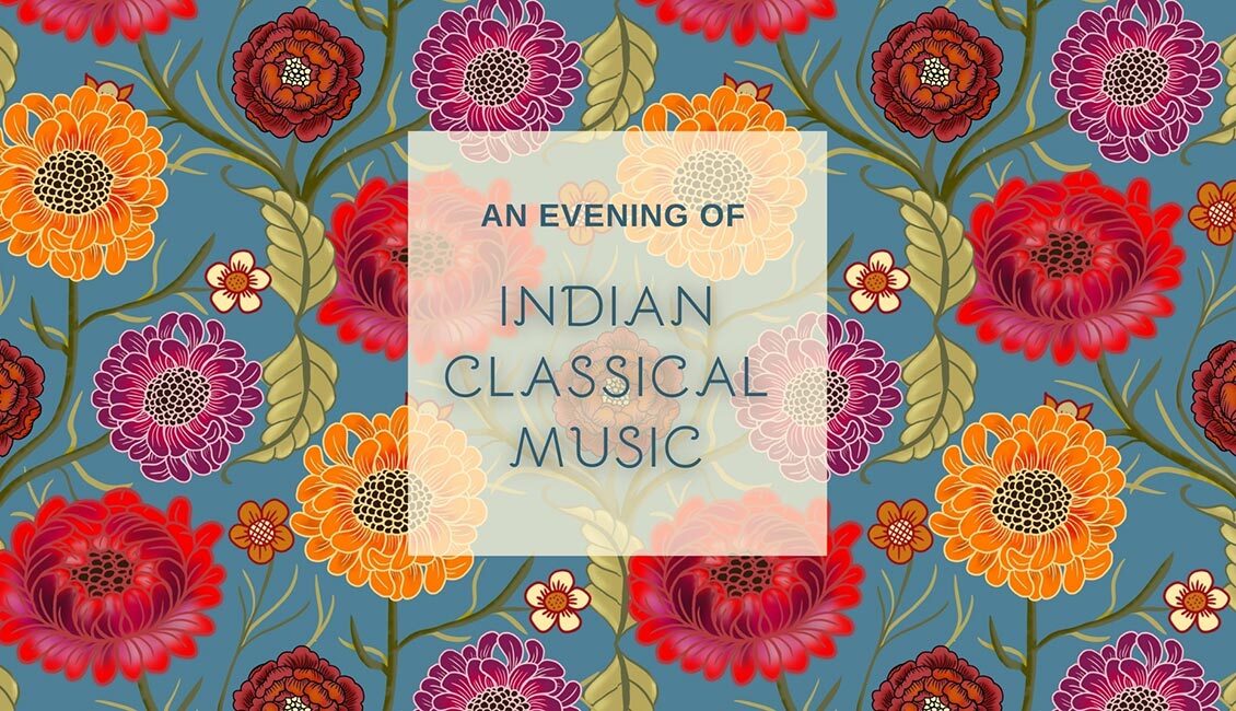 An Evening of Indian Classical Music – Pharos Arts Foundation