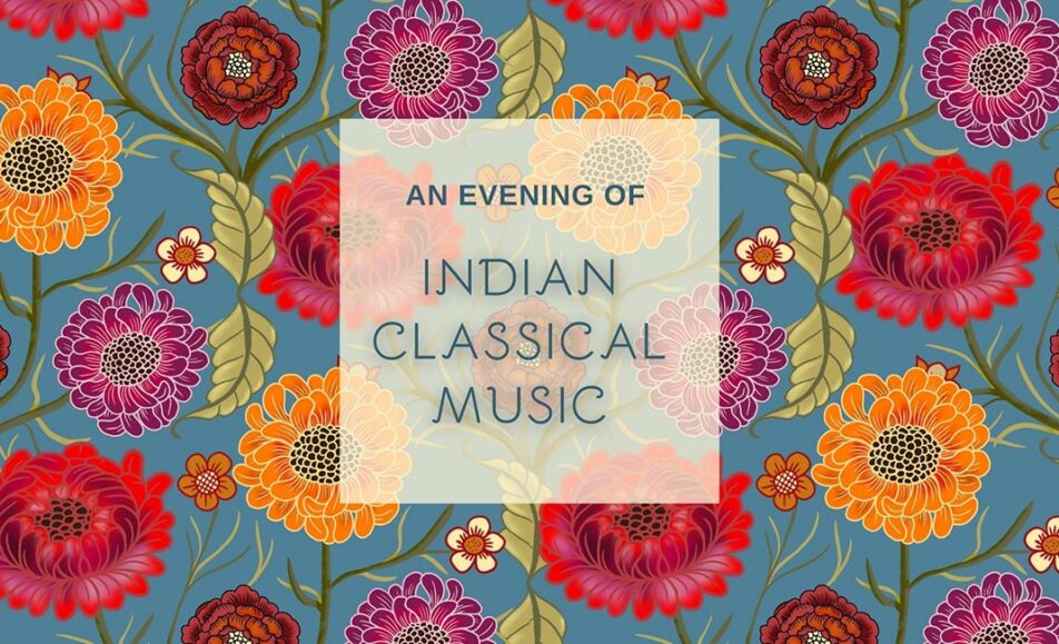 An Evening of Indian Classical Music